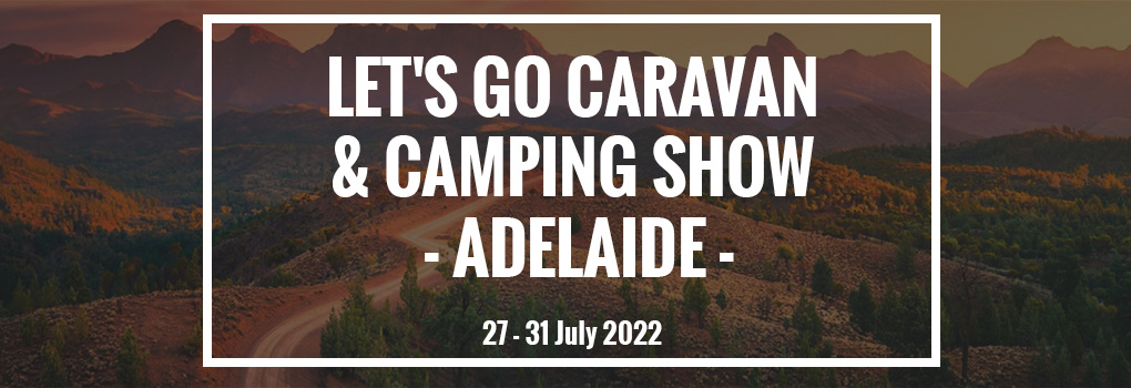 2022 Adelaide Lets Go Show | Kimberley Kampers Australia